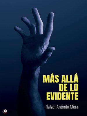 cover image of Más allá de lo evidente